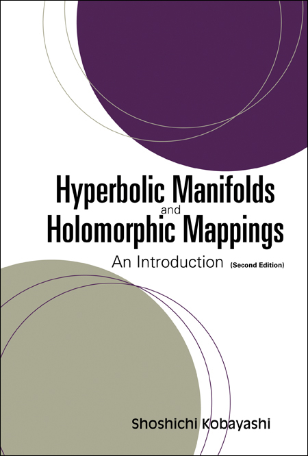 HYPERBOLIC MANIFOLDS & HOLOMORPH...(2ED) - Shoshichi Kobayashi