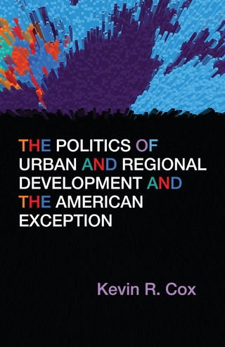 Politics of Urban and Regional Development and the American Exception