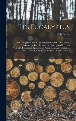 Les Eucalyptus - F&eacute;lix Sahut