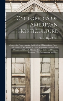 Cyclopedia of American Horticulture