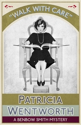 Walk with Care - Patricia Wentworth