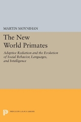 The New World Primates - Martin Moynihan