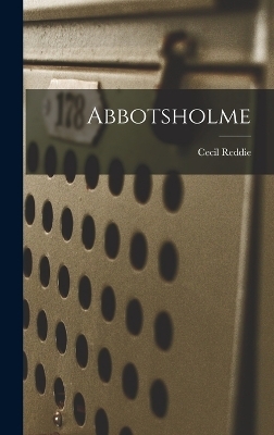 Abbotsholme - Cecil Reddie