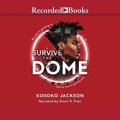 Survive the Dome - Kosoko Jackson