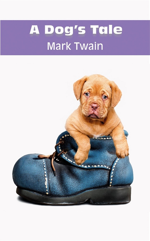 A DOG'S TALE - Mark Twain