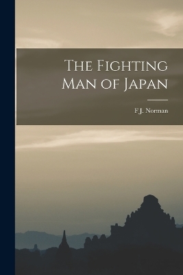 The Fighting Man of Japan