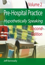 Prehospital Practice Hypothetically Speaking -  Jeff Kenneally