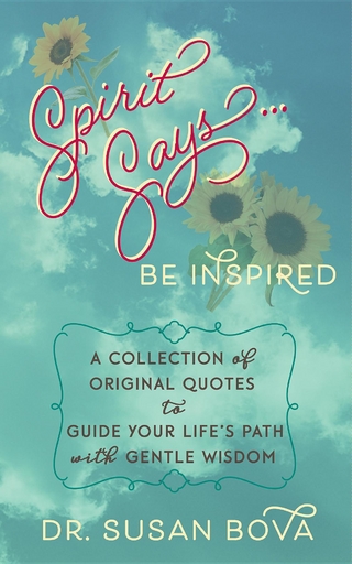 Spirit Says ... Be Inspired