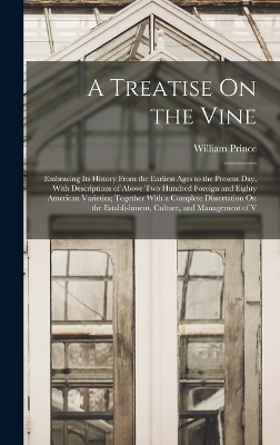 A Treatise On the Vine - William Prince