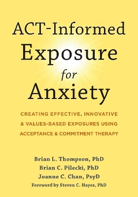 ACT-Informed Exposure for Anxiety