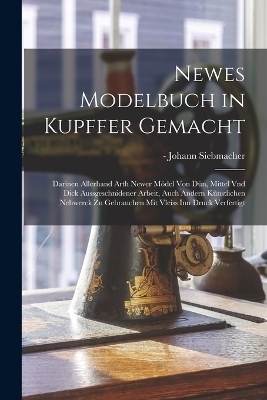 Newes Modelbuch in Kupffer gemacht - 