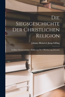 Die Siegsgeschichte der christlichen Religion