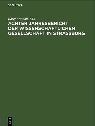 Jahresbericht der Wissenschaftlichen Gesellschaft in Straßburg / Achter Jahresbericht der Wissenschaftlichen Gesellschaft in Strassburg