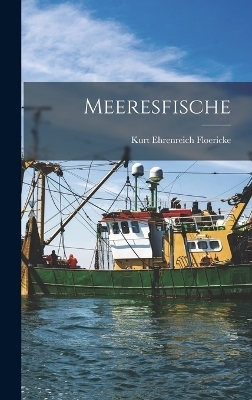 Meeresfische - Kurt Ehrenreich Floericke