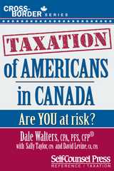 Taxation of Americans in Canada - Dale Walters, Sally Taylor, David Levine