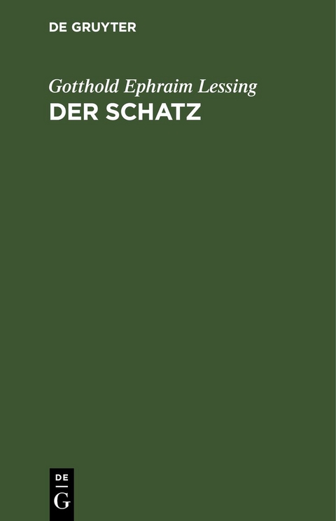 Der Schatz - Gotthold Ephraim Lessing