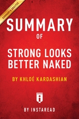Summary of Strong Looks Better Naked - Instaread Summaries