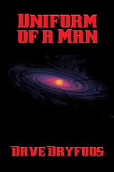 Uniform of a Man -  Dave Dryfoos