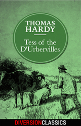 Tess of the D'Urbervilles (Diversion Classics) -  THOMAS HARDY