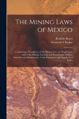 The Mining Laws of Mexico