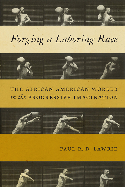 Forging a Laboring Race - Paul R.D. Lawrie