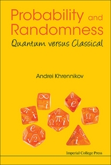 PROBABILITY AND RANDOMNESS: QUANTUM VERSUS CLASSICAL - Andrei Yu Khrennikov