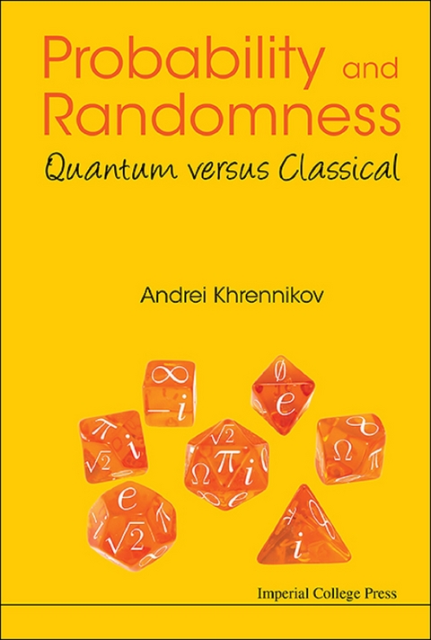 PROBABILITY AND RANDOMNESS: QUANTUM VERSUS CLASSICAL - Andrei Yu Khrennikov