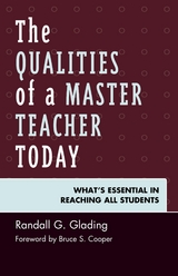 Qualities of a Master Teacher Today -  Randall G. Glading