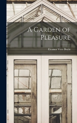 A Garden of Pleasure