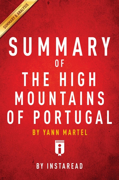 Summary of The High Mountains of Portugal - Instaread Summaries