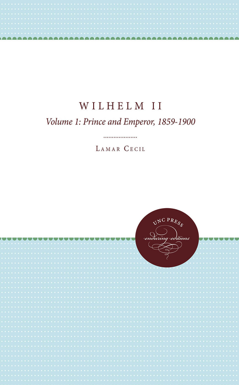 Wilhelm II - Lamar Cecil