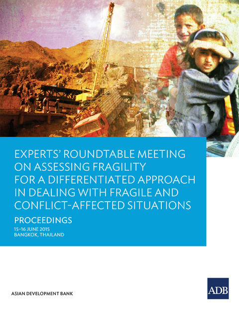 Experts&rsquo; Roundtable Meeting on Assessing Fragility for a Differentiated Approach in Dealing with Fragile and Conflict-Affected Situations