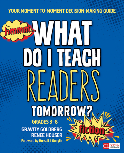 What Do I Teach Readers Tomorrow? Fiction, Grades 3-8 - Gravity Goldberg, Renee W. Houser