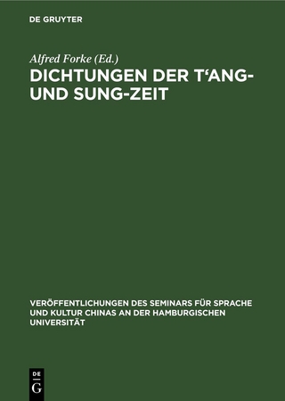 Dichtungen der T‘ang- und Sung-Zeit