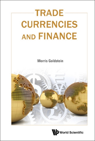 TRADE, CURRENCIES, AND FINANCE