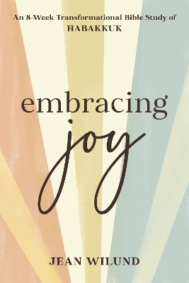 Embracing Joy - Jean Wilund