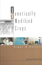 GENETICALLY MODIFIED CROPS - Nigel G Halford
