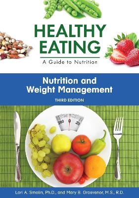 Nutrition and Weight Management - Lori Smolin, Mary Grosvenor