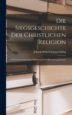 Die Siegsgeschichte der christlichen Religion