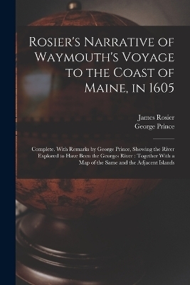 Rosier's Narrative of Waymouth's Voyage to the Coast of Maine, in 1605