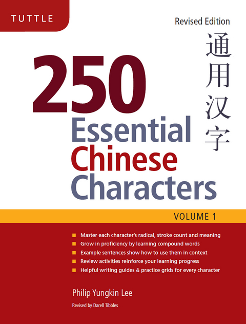 250 Essential Chinese Characters Volume 1 - Philip Yungkin Lee, Darell Tibbles