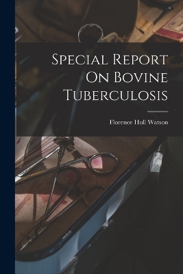 Special Report On Bovine Tuberculosis