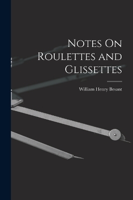 Notes On Roulettes and Glissettes