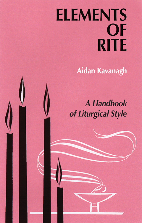 Elements of Rite - Aidan Kavanagh