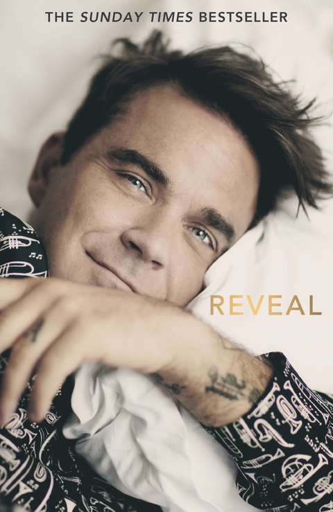 Reveal: Robbie Williams - As close as you can get to the man behind the Better Man film - Chris Heath