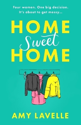 Home Sweet Home - Amy Lavelle