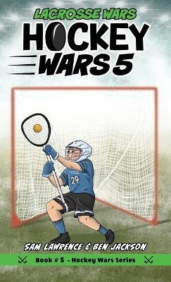 Hockey Wars 5 - Sam Lawrence, Ben Jackson
