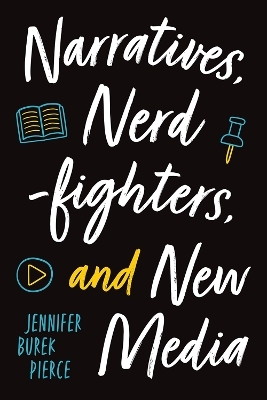 Narratives, Nerdfighters, and New Media - Jennifer Burek Pierce