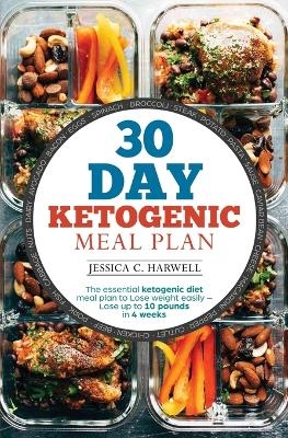 30 Day Ketogenic Meal Plan - Jessica C Harwell