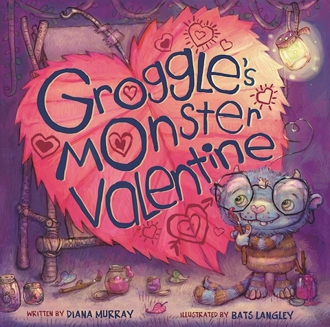 Groggle's Monster Valentine -  Diana Murray